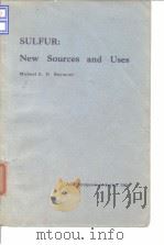 American Chemical Society.Division of Petroleum Chemistry.Sulfur:new sources and uses.1982.     PDF电子版封面     