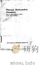 American Chemical Society.Thermal hydrocarbon chemistry.1979.     PDF电子版封面     