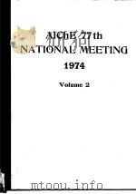 American Institute of Chemical Engineers.AICHE 77th National Meeting.v.2.1974.（ PDF版）