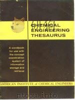 American Institute of chemical Engineers.Chemical engineering thesaurus.1961. PART ONE     PDF电子版封面     