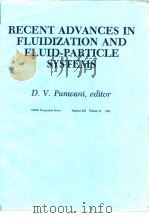 American Institute of Chemical Engineers.Recent advances in fluidization &fluid-particle systems.198（ PDF版）