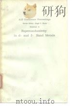 American Institute of Physics.Superconductivity in dand f-band metals.1972.     PDF电子版封面     