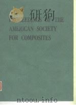 American Society for Composites. Proceedings of the American Society for Composites. 1986.     PDF电子版封面     