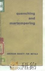 American Society for Metals.Committee on Quenching and Martemoering.Quenching and martempering.1964.     PDF电子版封面     