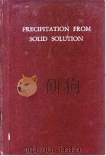 American Society for Metals.Precipitation from solid solution.1959.（ PDF版）
