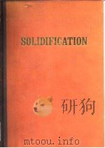 American Society for Metals.Solidification.1971.     PDF电子版封面     