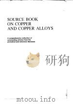 American Society for Metals.Source book on copper and copper alloys.1979.     PDF电子版封面     