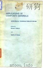 American Society for Test-ing and Materials.Applications of composite materials.1973.     PDF电子版封面     