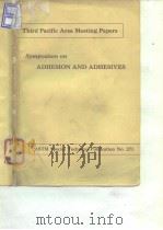 American Society for Testing Materials. Symposium on adhesion and adhesives. 1961.     PDF电子版封面     