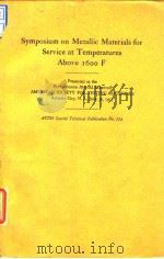 American Society for Testing Materials.Symposium on metallic materials for service at temperatures a     PDF电子版封面     