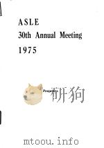 American Society of Lubrication Engineers.ASLE Preprints presented at the 30th Annual Meeting.1975.     PDF电子版封面     