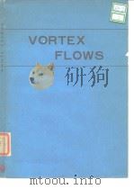 American Society of Mechanical Engineers Vortex flows.1980.     PDF电子版封面     
