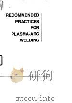 American Welding Society.Recommended practices for plasma-arc welding.1973.（ PDF版）