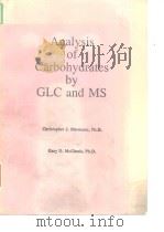 Analysis of carbohydrates by GLC and MS.1989.     PDF电子版封面     