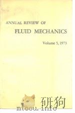 Annual Review of Fluid Mechanics Vol.5 1973.     PDF电子版封面     