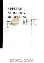 APPLIED NUMERICAL MODELLING Edited by E.ALARCON AND C.A.BREBBIA 2     PDF电子版封面     