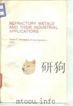 ASTM. Refractory metals and their industrial applications. 1984.（ PDF版）