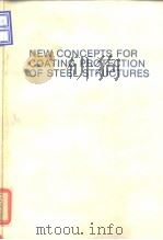 ASTM.New concepts for coating protection of steel structures.1984.（ PDF版）