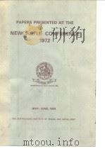 Australasian Institute of Mining and Metallurgy. Papers presented at the Newcastle Conference. 1972.     PDF电子版封面     