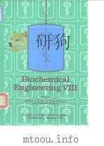 Biochemical engineering VIII.1994.     PDF电子版封面     