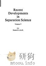 Chemical Rubber Co.Recent developments in separation science.v.5.1979.     PDF电子版封面     