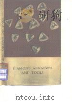 De Beers Consolidated Mines Ltd. Diamond abrasives and tools. 1964.     PDF电子版封面     