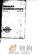 Deutsche Gesellschaft fur Chemisches Apparatewesen Dechema Monograpien.Bd.45.1962.     PDF电子版封面     