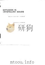 Diffusion in crystalline solids.ed.by Graeme E.Murch.     PDF电子版封面     