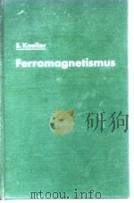 E.Kneller Ferromagnetismus 1962     PDF电子版封面     