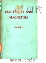 ELECTRICITY AND MAGNETISM RAMSEY     PDF电子版封面     