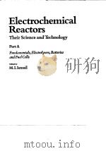 Electrochemical reactors:their science and technology:pt.A.1989.     PDF电子版封面     