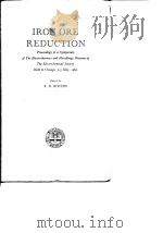 Electrochemical Society.Electrothermics and Metallurgy Division.Iron ore reduction.1962.     PDF电子版封面     