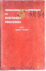 Electrochemical Society.Transactions of the symposium on electrode processes.1961.     PDF电子版封面     