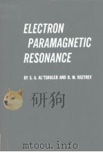 ELECTRON PARAMAGNETIC RESONANCE     PDF电子版封面     