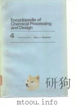 Encyclopedia of chemical processing and design.V.4.1977.     PDF电子版封面     