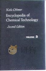 Encyclopedia of chemical technology.v.3.1963.     PDF电子版封面     