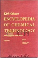 Encyclopedia of chemical technology.V.7.1965.     PDF电子版封面     