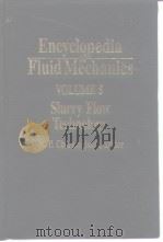 Encyclopedia of fluid mechanics; vol.5:Slurry flow technology. 1986.     PDF电子版封面     