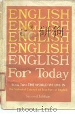 ENGLISH For Today Book Two:THE WORLD WE LIVE IN The National Council of Teachers of Englisg Second E     PDF电子版封面     