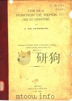 ETUDE SUR LA POSITION DE REPOS CHEZ LES LEPIDOPTERES     PDF电子版封面    J.TH.OUDEMANS. 