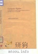 European Computer Algebra Conference.Computer algebra:Eurocam'82.1982.     PDF电子版封面     