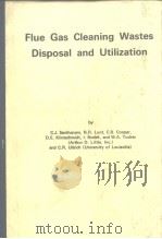 Flue Gas Cleaning Wastes Disposal and Utilization 1981.     PDF电子版封面     