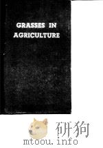 Food and Agriculture Organization of the United Nations.Grasses in agriculture.1959.     PDF电子版封面     