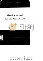 Gasification and liquefaction of coal.1953.（ PDF版）
