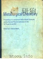 Gt.Brit.National Physical Laboratory.Metallurgical chemistry.1971.     PDF电子版封面     