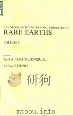 Handbook on the physics and chenmistry of rare earths;v.8.1986.     PDF电子版封面     