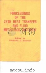 Heat Transfer & Fluid Mechanics Institute.Proceedings of the 28th Heat Transfer & Fluid Mechanics In（ PDF版）