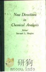 Industry-University cooperative Chemistry Program.New directions in chemical analysis.1985.     PDF电子版封面     