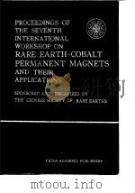 Injtermational Workshop on Rare Earth-Cobalt......Proceedings of the 7th International Workshop on R     PDF电子版封面     