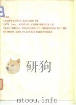 Institute of Electrical and Electronics Engineers. IEEE conference record of 1974 26th Annual Confer     PDF电子版封面     